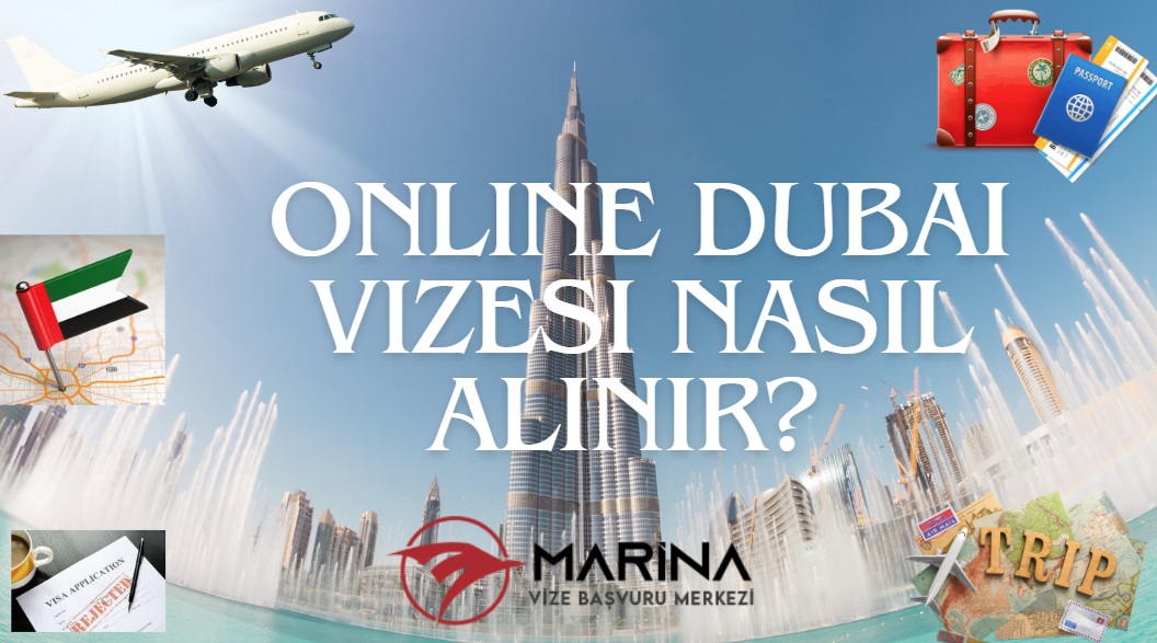 Online Dubai Vizesi Nasıl Alınır? Online Dubai Vize Başvurusu